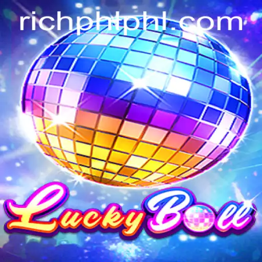 Discover the Exciting World of LuckyBall with RICHPHL.COM